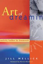 The Art of Dreaming af Jill Mellick