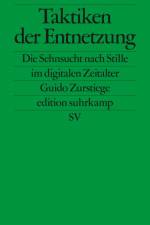 Taktiken der Entnetzung af Guido Zurstiege