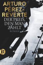 Der Preis, den man zahlt af Arturo Perez-Reverte