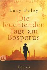 Die leuchtenden Tage am Bosporus af Lucy Foley