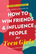 How to Win Friends and Influence People for Teen Girls af Donna Dale Carnegie