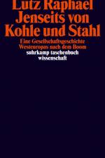 Jenseits von Kohle und Stahl af Lutz Raphael
