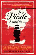 If a Pirate I Must Be af Richard Sanders