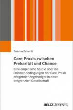 Care-Praxis zwischen Prekarität und Chance af Sabrina Schmitt