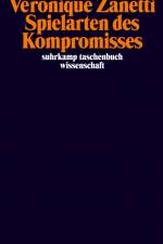 Spielarten des Kompromisses af Véronique Zanetti