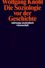 Die Soziologie vor der Geschichte af Wolfgang Knöbl