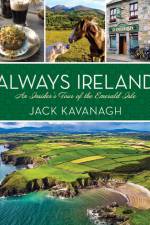Always Ireland: An Insider's Tour of the Emerald Isle af Jack Kavanagh