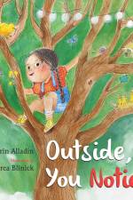Outside, You Notice af Erin Alladin