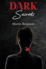 Dark Secrets af Martin Benjamin