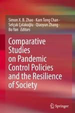 Comparative Studies on Pandemic Control Policies and the Resilience of Society af Simon X. B. Zhao