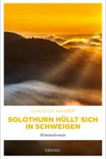 Solothurn hüllt sich in Schweigen af Christof Gasser