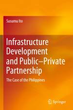 Infrastructure Development and Public¿Private Partnership af Susumu Ito