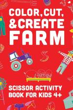Color, Cut, & Create Farm af J Books