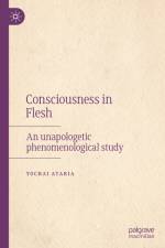 Consciousness in Flesh af Yochai Ataria