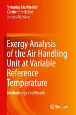 Exergy Analysis of the Air Handling Unit at Variable Reference Temperature af Vytautas Martinaitis