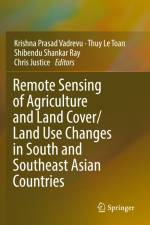 Remote Sensing of Agriculture and Land Cover/Land Use Changes in South and Southeast Asian Countries af Krishna Prasad Vadrevu