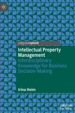 Intellectual Property Management af Irina Heim