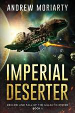 Imperial Deserter af Andrew Moriarty