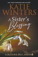 A Sister's Blessing af Katie Winters