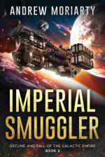 Imperial Smuggler af Andrew Moriarty