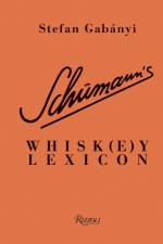 Schumann's Whisk(e)y Lexicon af Stefan Gabányi