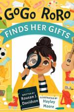 GoGo RoRo finds her gifts af Rousan J Davidson