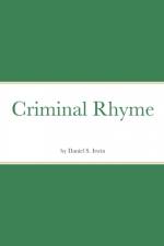 Criminal Rhyme af Daniel Irwin
