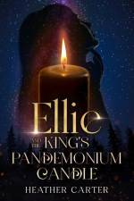 Ellie and the King's Pandemonium Candle af Heather Carter