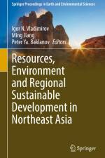 Resources, Environment and Regional Sustainable Development in Northeast Asia af Igor N. Vladimirov