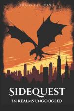 Sidequest: In Realms Ungoogled af Frank J. Fleming