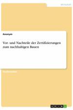Vor- und Nachteile der Zertifizierungen zum nachhaltigen Bauen af Anonym