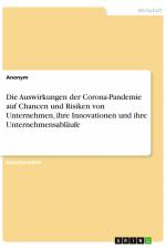 Die Auswirkungen der Corona-Pandemie auf Chancen und Risiken von Unternehmen, ihre Innovationen und ihre Unternehmensabläufe af Anonym