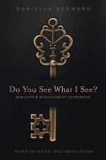 Do You See What I See? Behaviour Management Guidebook af Daniella Bedward