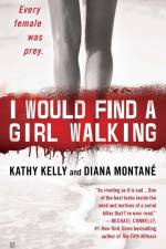 I Would Find a Girl Walking af Diana Montane