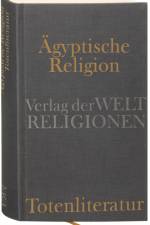 Ägyptische Religion. Totenliteratur af Jan Assmann
