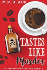 Tastes Like Murder af M. P. Black