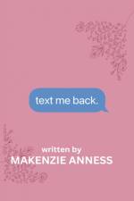 Text Me Back af Makenzie Anness