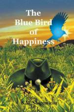 The Blue Bird of Happiness af S. M. Shigemitsu