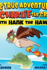The True Adventures of Charlie the Crab with Hank the Hawk af Chris Hodek