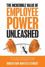 The Incredible Value of Employee Power Unleashed af Robertson Hunter Stewart