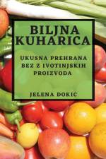 Biljna kuharica af Jelena Dokic