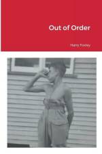 Out of Order af Harry Foxley