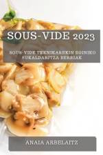 Sous-Vide 2023 af Anaia Arbelaitz