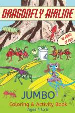 Dragonfly Airline Coloring and Activity Book - Ages 4 to 8 af Robert Mccoy