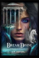 Dream Divine af L. W. Phillips