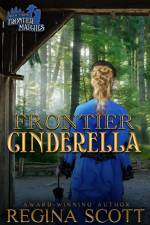 Frontier Cinderella af Regina Scott