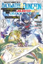 Backstabbed in a Backwater Dungeon: My Party Tried to Kill Me, But Thanks to an Infinite Gacha I Got LVL 9999 Friends and Am Out for Revenge (Manga) Vol. 3 af Shisui Meikyou