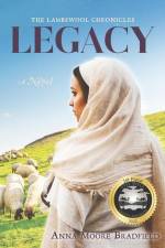 Legacy af Anna Moore Bradfield