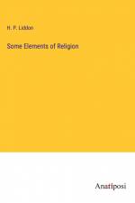 Some Elements of Religion af H. P. Liddon