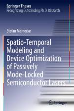 Spatio-Temporal Modeling and Device Optimization of Passively Mode-Locked Semiconductor Lasers af Stefan Meinecke